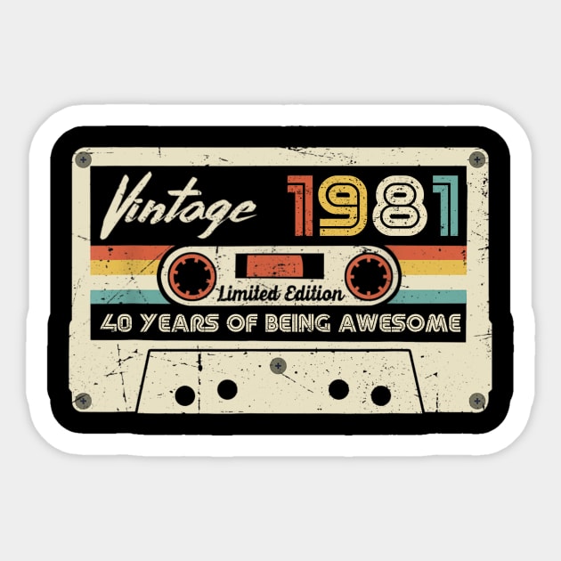 Vintage 1981 Made In 1981 40th Birthday 40 Years Old Gift Shirt Sticker by Kelley Clothing